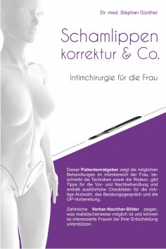 eBook: Schamlippenkorrektur & Co. - Intimchirurgie für die Frau