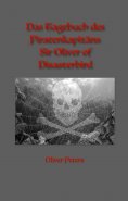 eBook: Das Tagebuch des Piratenkapitäns Sir Oliver of Disasterbird