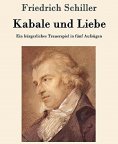 eBook: Friedrich Schiller Kabale und Liebe