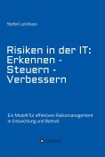 ebook: Risiken in der IT: Erkennen - Steuern - Verbessern