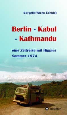 ebook: Berlin - Kabul - Kathmandu
