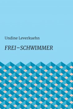 ebook: Frei – Schwimmer