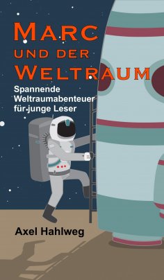 eBook: Marc und der Weltraum