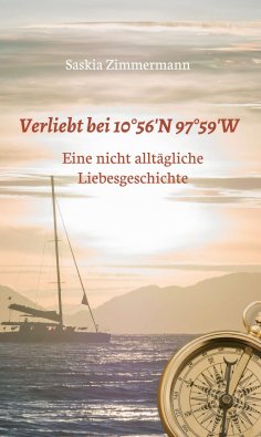 eBook: Verliebt bei 10°56' N 97°59' W