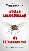 ebook: Kleine Leckerbissen für Feinschmecker