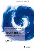 ebook: Praxisbuch Systematisch-Integrative Psychosynthese: II. Wille