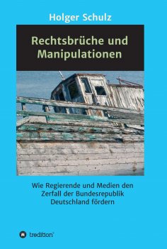 ebook: Rechtsbrüche und Manipulationen
