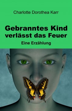 eBook: Gebranntes Kind verlässt das Feuer