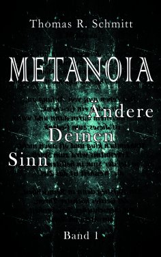 ebook: METANOIA - Ändere Deinen Sinn - Band 1
