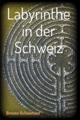 ebook: Labyrinthe in der Schweiz