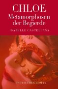 ebook: Chloe - Metamorphosen der Begierde