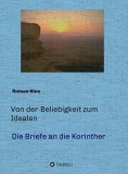 ebook: Von der Beliebigkeit zum Idealen  -  Die Korintherbriefe