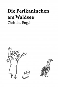 eBook: Die Perlkaninchen am Waldsee