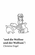 eBook: "und die Wolfine und der Wolfram"!