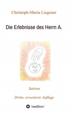 eBook: Die Erlebnisse des Herrn A.