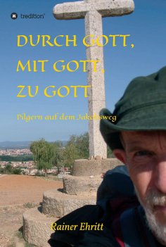 ebook: Durch Gott, mit Gott, zu Gott