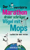 ebook: Der verrückte Marathon dreier schräger Vögel mit Mops