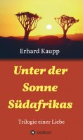 eBook: Unter der Sonne Südafrikas