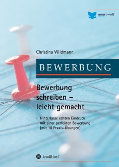 eBook: Bewerbung schreiben leicht gemacht