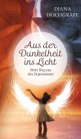 ebook: Aus der Dunkelheit ins Licht