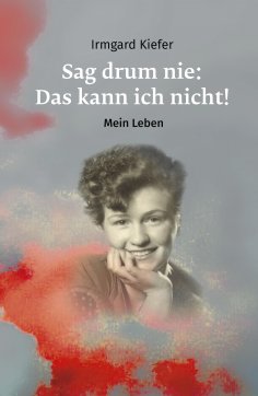 eBook: Sag drum nie: Das kann ich nicht!