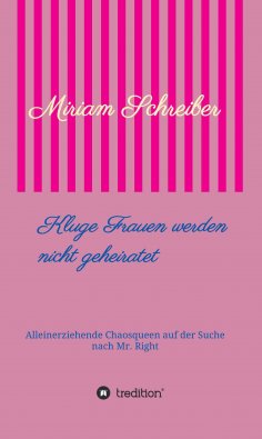 eBook: Kluge Frauen werden nicht geheiratet