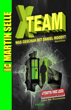 eBook: X-TEAM - Was geschah mit Daniel Moody?