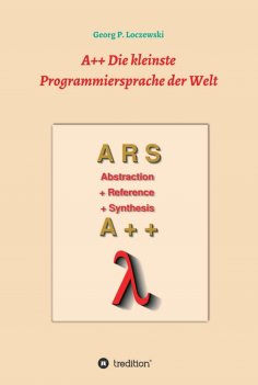ebook: A++ Die kleinste Programmiersprache der Welt