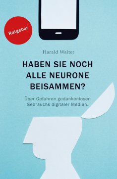 ebook: Haben Sie noch alle Neurone beisammen?