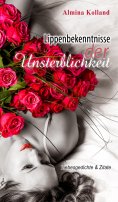 eBook: Lippenbekenntnisse der Unsterblichkeit