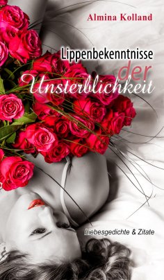 eBook: Lippenbekenntnisse der Unsterblichkeit