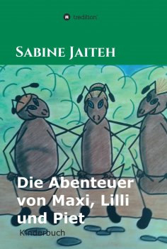 eBook: Die Abenteuer von Maxi, Lilli und Piet