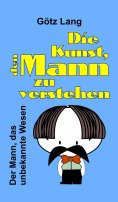 eBook: Die Kunst, den Mann zu verstehen