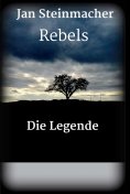 ebook: Rebels - Die Legende