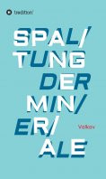 ebook: SPALTUNG DER MINERALE