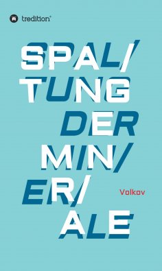 ebook: SPALTUNG DER MINERALE