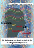 ebook: Brauchen wir nicht alle ein bisschen mental?