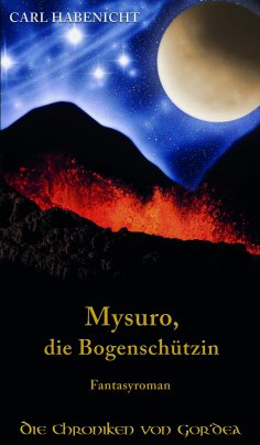 ebook: Mysuro, die Bogenschützin