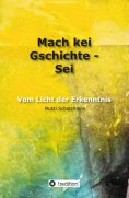 eBook: Mach kei Gschichte - Sei