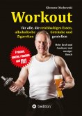 eBook: Workout für alle, die reichhaltiges Essen, alkoholische  Getränke und Zigaretten genießen