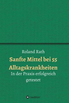 eBook: Sanfte Mittel bei 55 alltäglichen Krankheiten