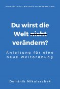 ebook: Du wirst die Welt (nicht) verändern?