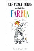 eBook: Der graue König entdeckt die Farben