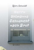 ebook: Herrn Ohlmanns Sehnsucht nach Brot