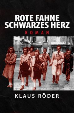 ebook: Rote Fahne - Schwarzes Herz