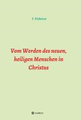 eBook: Vom Werden des neuen, heiligen Menschen in Christus