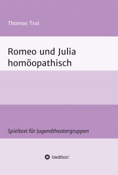ebook: Romeo und Julia homöopathisch