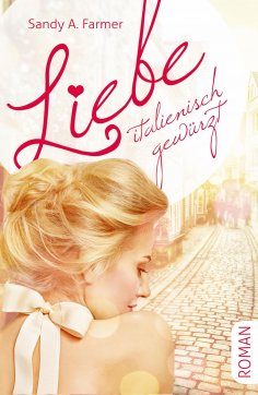 eBook: Liebe italienisch gewürzt