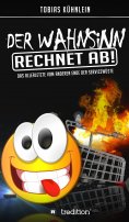 eBook: Der Wahnsinn rechnet ab!