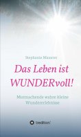 ebook: Das Leben ist WUNDERvoll!